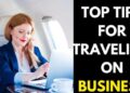 Top 26 Tips for Traveling on Business - StylePersuit